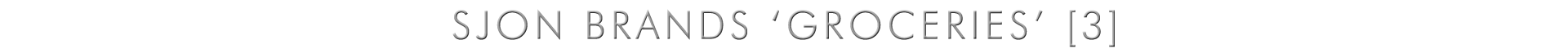 Sjon Brands ‘Groceries’